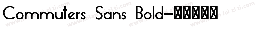 Commuters Sans Bold字体转换